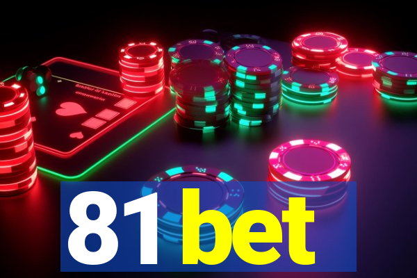 81 bet